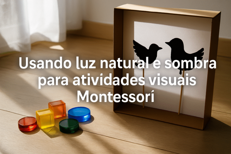 Usando luz natural e sombra